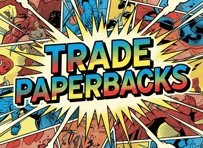 Trade Paperbacks