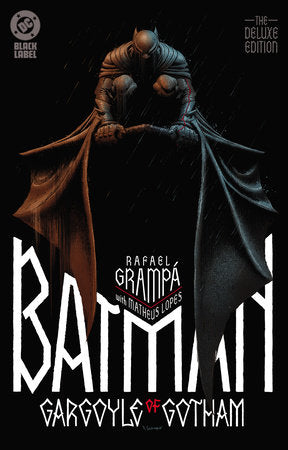 BATMAN: GARGOYLE OF GOTHAM THE DELUXE EDITION HARDCOVER