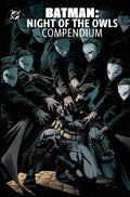 BATMAN NIGHT OF THE OWLS COMPENDIUM TRADE PAPERBACK