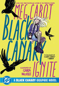 BLACK CANARY IGNITE TRADE PAPERBACK (2026 EDITION)