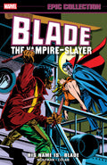 BLADE HIS NAME IS BLADE EPIC COLLECTION TRADE PAPERBACK