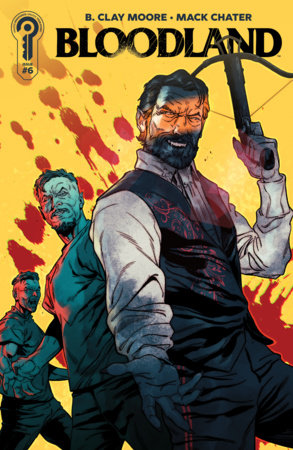 BLOODLAND #6 CVR A CHATER