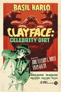 CLAYFACE CELEBRITY DIRT #3 (OF 6) CVR C BRUNO REDONDO CARD STOCK VARIANT