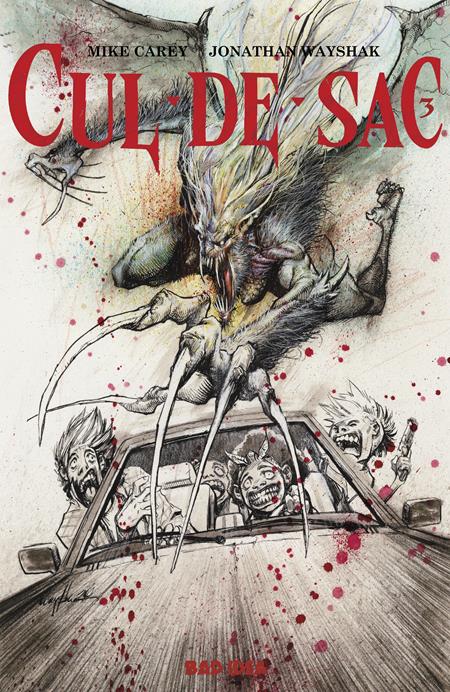 Cover of 'Cul-de-Sac' with a creature and people in a car, featuring the text 'Mike Carey Jonathan Wayshak'.