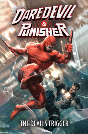 DAREDEVIL PUNISHER THE DEVIL'S TRIGGER TRADE PAPERBACK