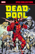 DEADPOOL FUNERAL FOR A FREAK EPIC COLLECTION TRADE PAPERBACK