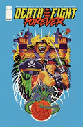 DEATH FIGHT FOREVER TRADE PAPERBACK