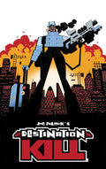 DESTINATION KILL DELUXE EDITION HARDCOVER