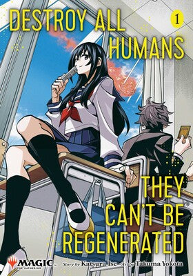 DESTROY ALL HUMANS. THEY CAN'T BE REGENERATED MTG VOL 1 2ND PRINT