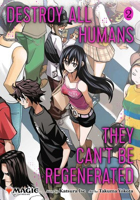 DESTROY ALL HUMANS. THEY CAN'T BE REGENERATED MTG VOL 2 1ST PRINT