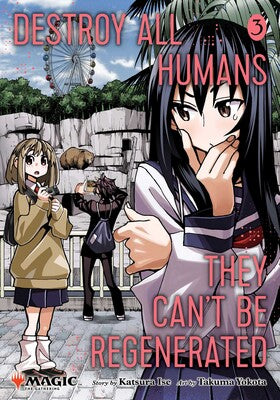 DESTROY ALL HUMANS. THEY CAN'T BE REGENERATED MTG VOL 3 1ST PRINT