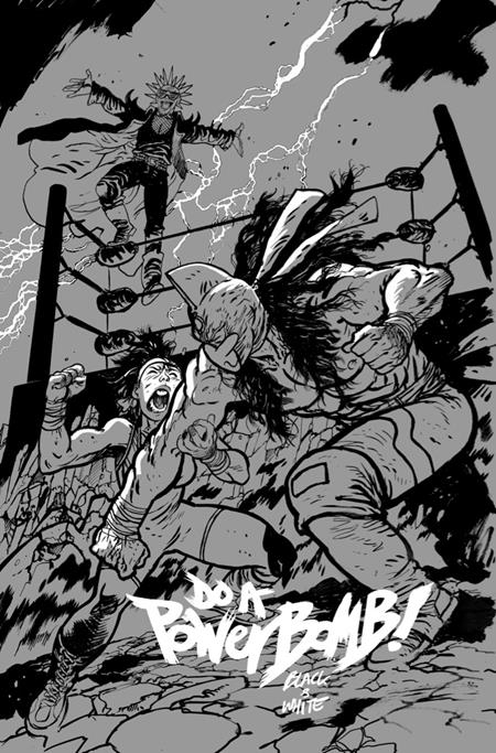 DO A POWERBOMB BLACK AND WHITE #1 (OF 3) CVR C DANIEL WARREN JOHNSON VARIANT