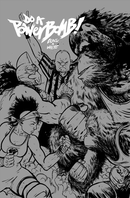 DO A POWERBOMB BLACK AND WHITE #2 (OF 3) CVR B DANIEL WARREN JOHNSON ORANGUTAN VARIANT