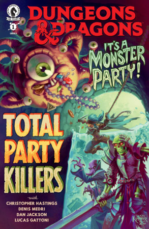 DUNGEONS & DRAGONS TOTAL PARTY KILLERS #1 CVR D KETNER VARIANT