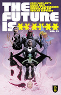 FUTURE IS ****** VOL 01 BLACK MOUNTAIN TRADE PAPERBACK