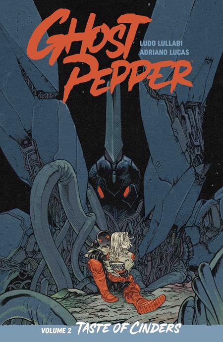 GHOST PEPPER TASTE OF CINDERS VOL 02 DANIEL WARREN JOHNSON & MIKE SPICER CVR TRADE PAPERBACK