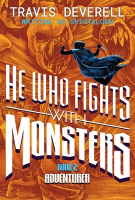 HE WHO FIGHTS WITH MONSTERS NOVEL VOL 02 HARDCOVER