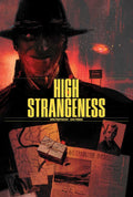 HIGH STRANGENESS DELUXE EDITION HARDCOVER