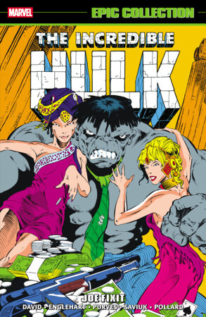 INCREDIBLE HULK JOE FIXIT EPIC COLLECTION TRADE PAPERBACK