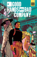 IN GOOD HANDS WITH BAD COMPANY #1 (ONE SHOT) CVR B JOSH HOOD & JASON WORDIE VARIANT