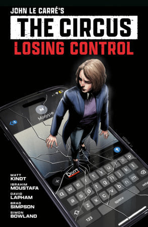 JOHN LE CARRE'S THE CIRCUS LOSING CONTROL VOL 1 TRADE PAPERBACK
