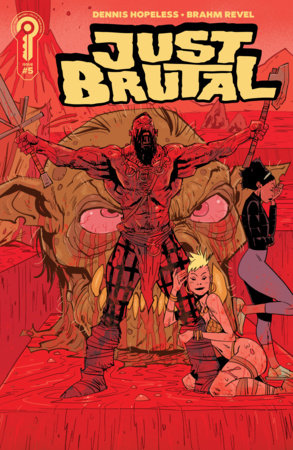 JUST BRUTAL #5 CVR A REVEL