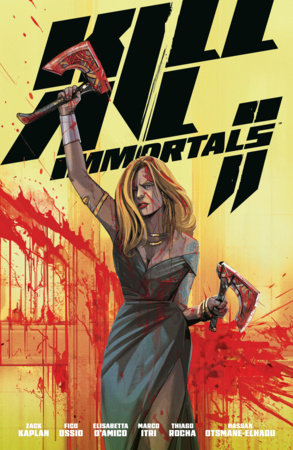 KILL ALL IMMORTALS II TRADE PAPERBACK