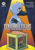 PENELOPES ESCAPE FROM THE PLATYPUSARY TRADE PAPERBACK