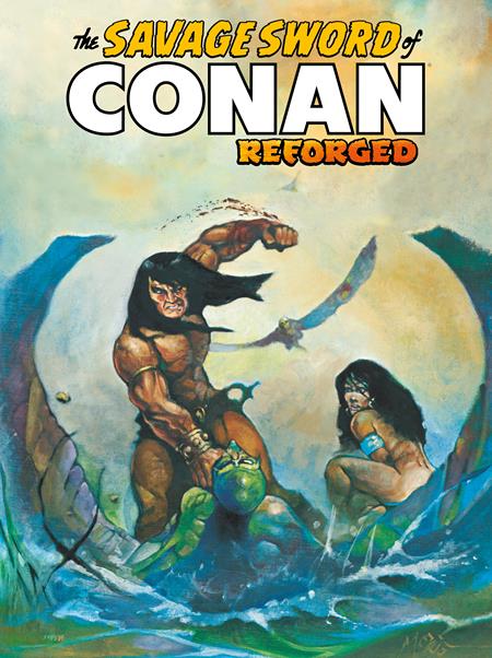 SAVAGE SWORD OF CONAN REFORGED #6 CVR C KENNETH MORRIS CARDSTOCK VARIANT