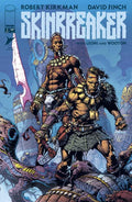 Comic book cover featuring two warriors with a sword, titled 'Skinbreaker' by Robert Kirkman and David Finch.