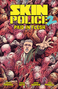 SKIN POLICE VOL 02 PAID IN FLESH TRADE PAPERBACK