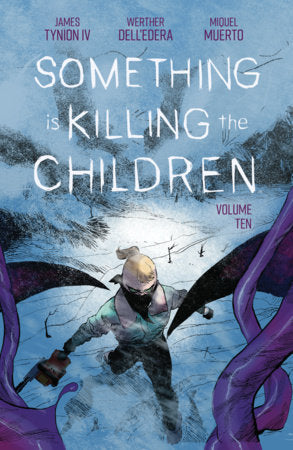 SOMETHING IS KILLING THE CHILDREN VOL 10 TRADE PAPERBACK