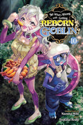 SO WHAT'S WRONG WITH GETTING REBORN AS A GOBLIN? VOL 10