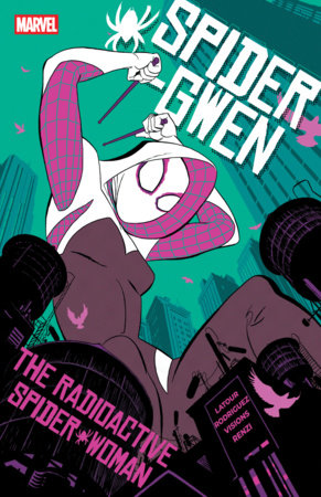 SPIDER-GWEN THE RADIOACTIVE SPIDER-WOMAN TRADE PAPERBACK (MARVEL COMPACT COMICS)