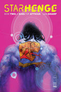 STARHENGE BOOK TWO A KISS FOR ATTICUS #2 (OF 4) CVR B LIAM SHARP & HENRY JOHN VARIANT
