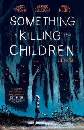 SOMETHING IS KILLING THE CHILDREN VOL 1 TRADE PAPERBACK