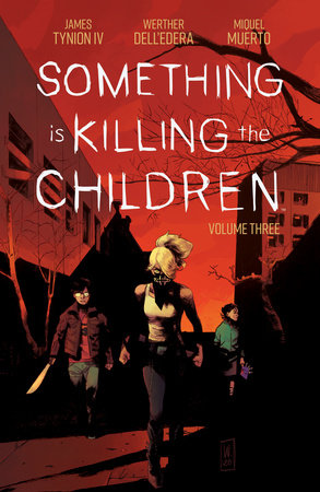 SOMETHING IS KILLING THE CHILDREN VOL 3 TRADE PAPERBACK