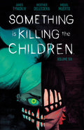 SOMETHING IS KILLING THE CHILDREN VOL 6 TRADE PAPERBACK