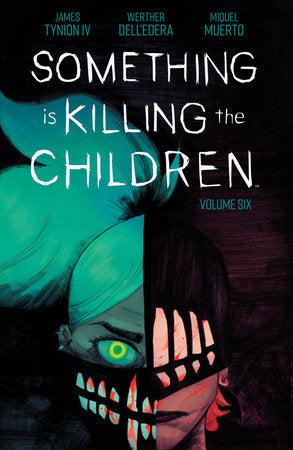 SOMETHING IS KILLING THE CHILDREN VOL 6 TRADE PAPERBACK