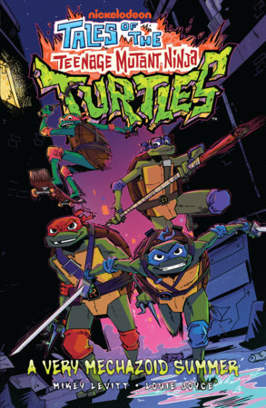TALES OF THE TEENAGE MUTANT NINJA TURTLES A VERY MECHAZOID SUMMER TRADE PAPERBACK
