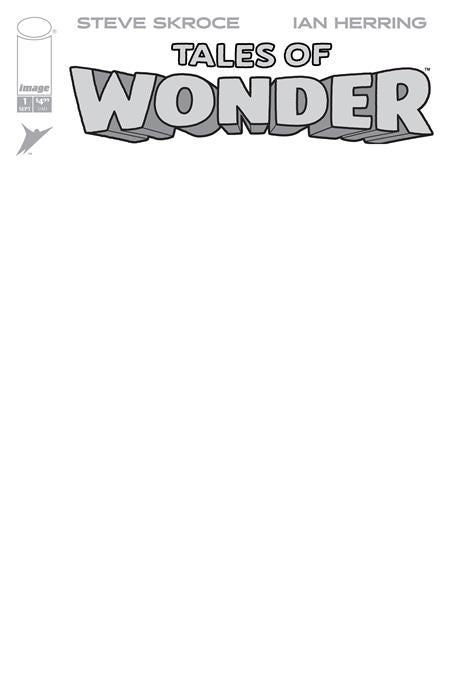 TALES OF WONDER #1 (OF 5) CVR G BLANK SKETCH VARIANT