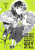 THE GUY SHE WAS INTERESTED IN WASN'T A GUY AT ALL VOL 2