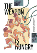 THE WEAPON IS HUNGRY TRADE PAPERBACK