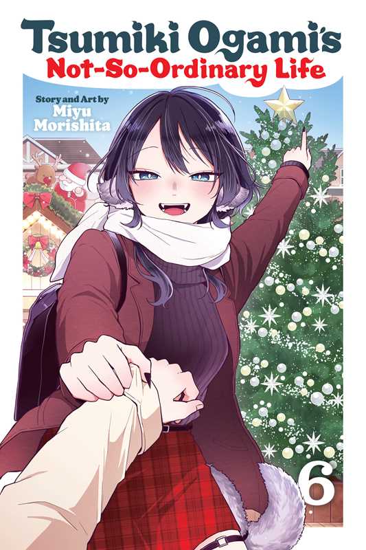 TSUMIKI OGAMI'S NOT-SO-ORDINARY LIFE VOL 6
