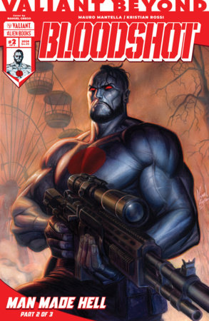 VALIANT BEYOND BLOODSHOT #5 MAN MADE HELL #2 CVR A GREGO