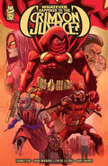 WHATEVER HAPPENED TO THE CRIMSON JUSTICE TRADE PAPERBACK