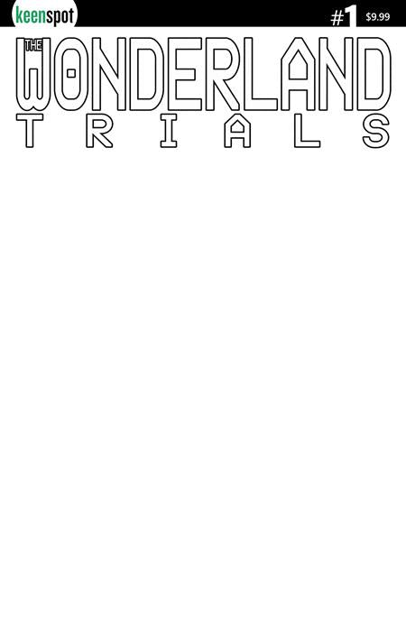 WONDERLAND TRIALS #1 CVR B BLANK SKETCH VARIANT