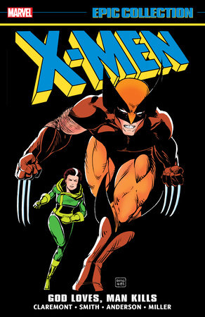 X-MEN GOD LOVES, MAN KILLS EPIC COLLECTION TRADE PAPERBACK