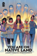 YOU ARE ON NATIVE LAND A CHARITY COMIC FOR INDIGENOUS RIGHTS TRADE PAPERBACK